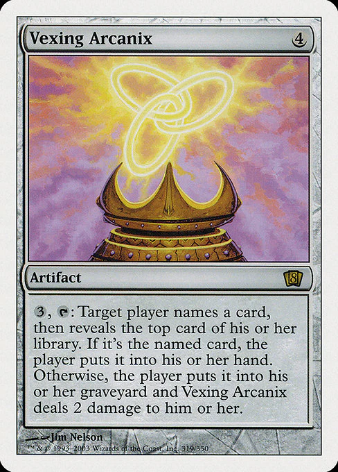Vexing Arcanix - 8th Edition - R - 319