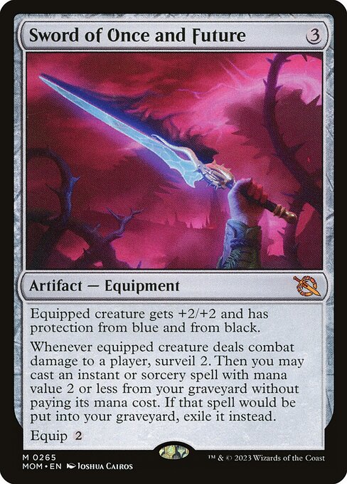 Sword of Once and Future - March of the Machine - M - 265