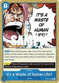 It's a Waste of Human Life!! - Awakening of the New Era: 1st Anniversary Tournament Cards - C - OP05-058