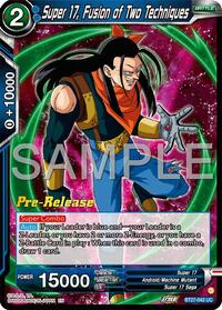 Super 17, Fusion of Two Techniques - History of Z Pre-Release Cards - Uncommon - BT27-042