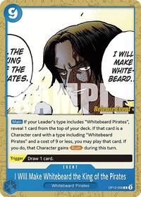 I Will Make Whitebeard the King of the Pirates - Legacy of the Master Release Event Cards - C - OP12-058